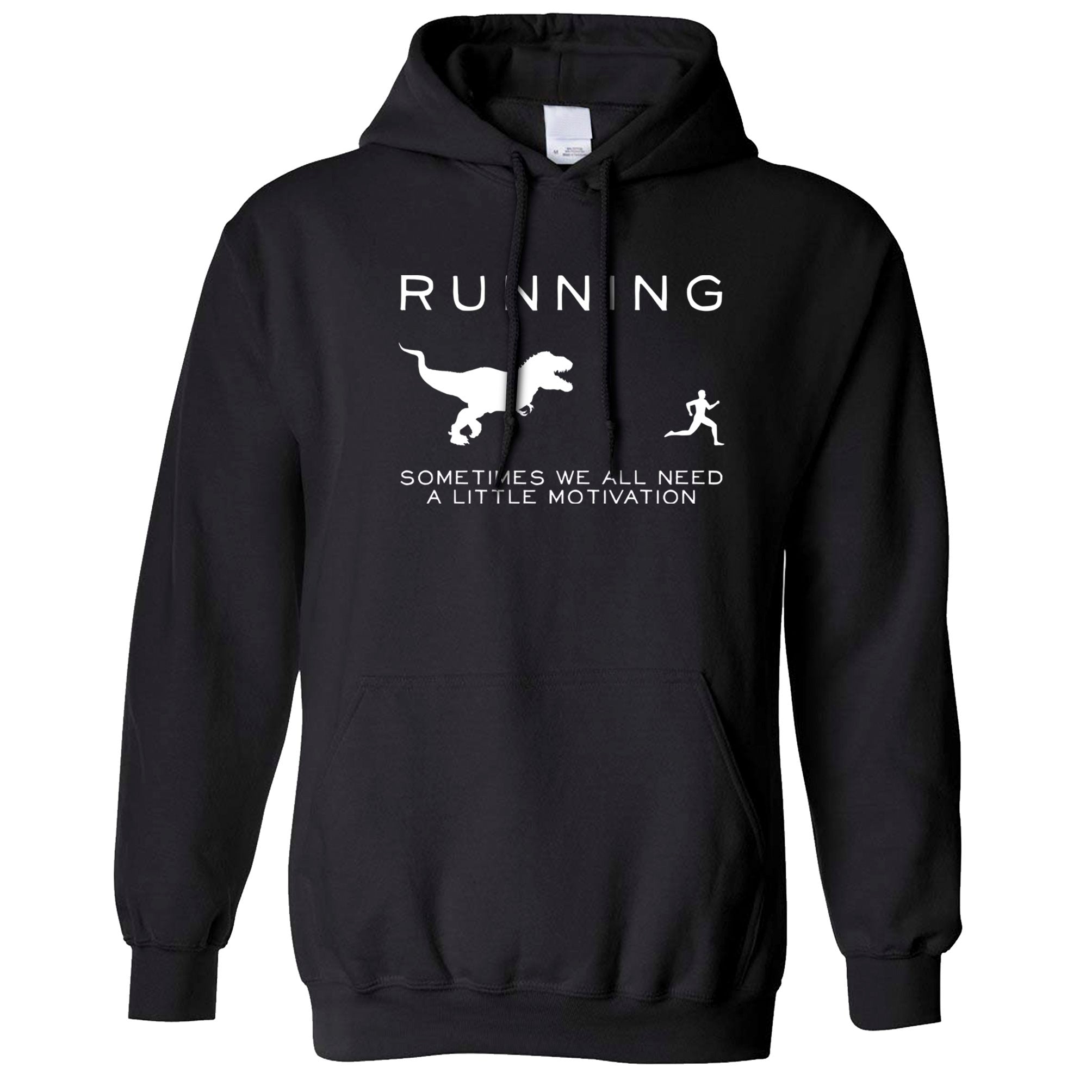 Running Hoodie Just Need Motivation T-Rex