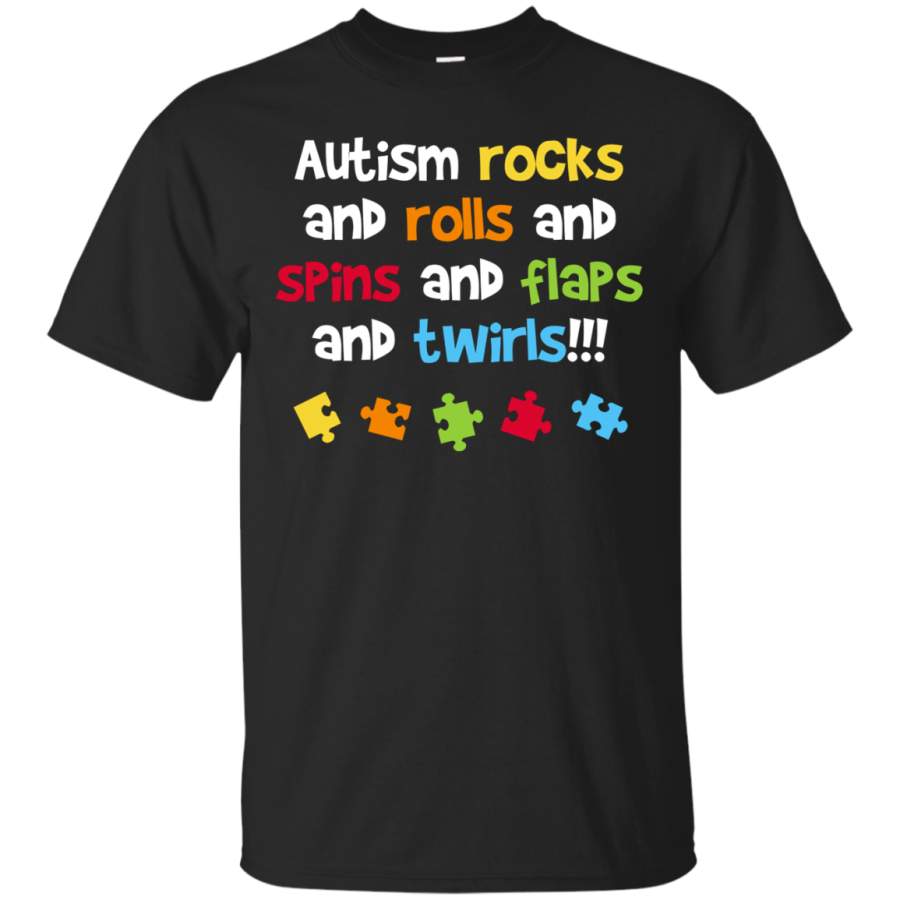 AGR Autism Rocks And Rolls And Spins And Flaps And Twirls Tshirt