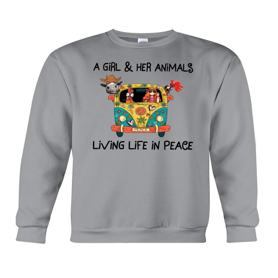 A Girl And Her Animals Living Life In Peace Special Custom Design Sweatshirt