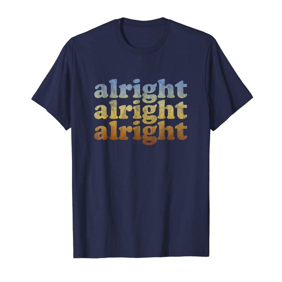 Alright Repeat Funny Gag Vintage Sunset 70s T-Shirt