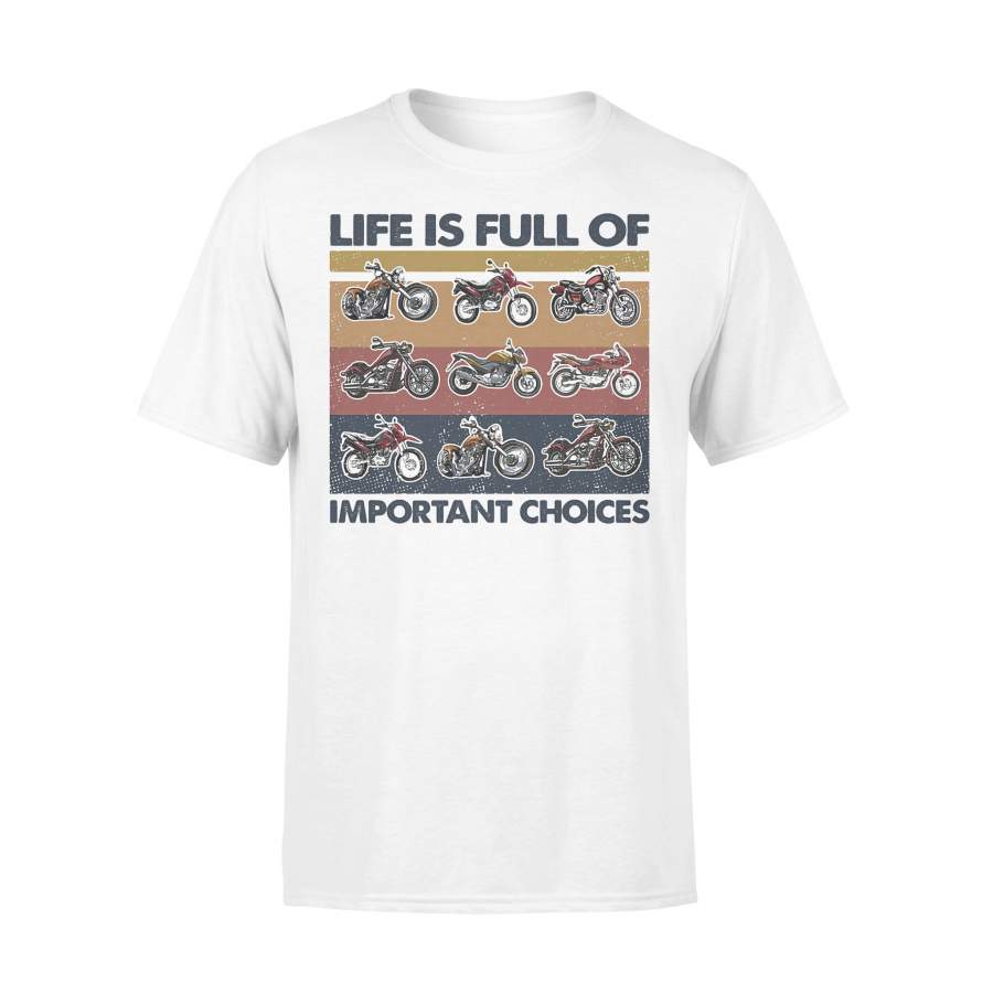 Life Is Full Of Important Choices Motorcycle Vintage Retro T-shirt