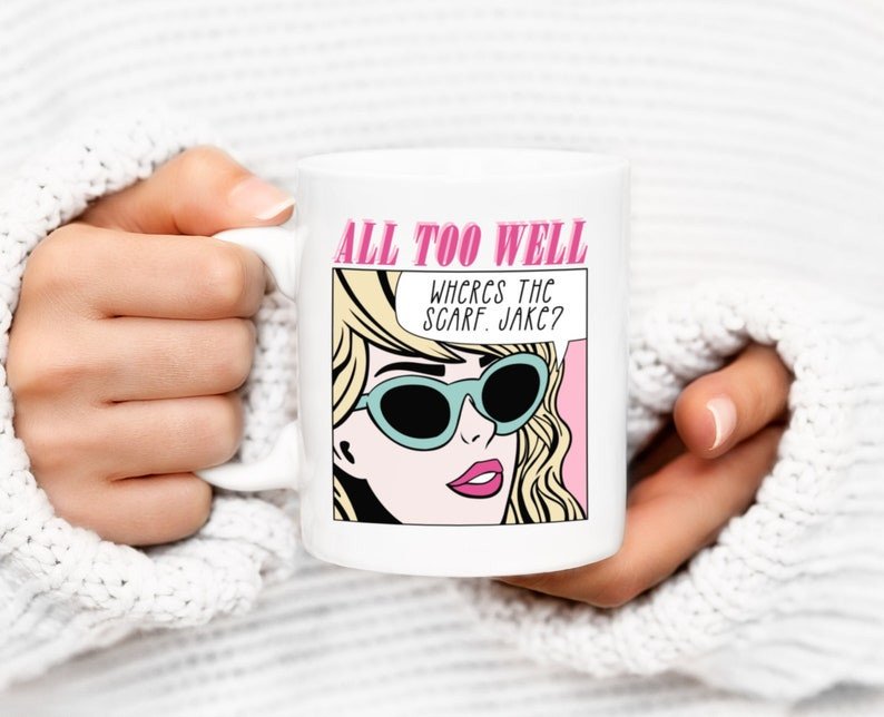 All Too Well, Gift For Taylor Swift Fan, Swiftie Mug, Cute Swiftie Merch, Funny Taylor Swift Fan Gift