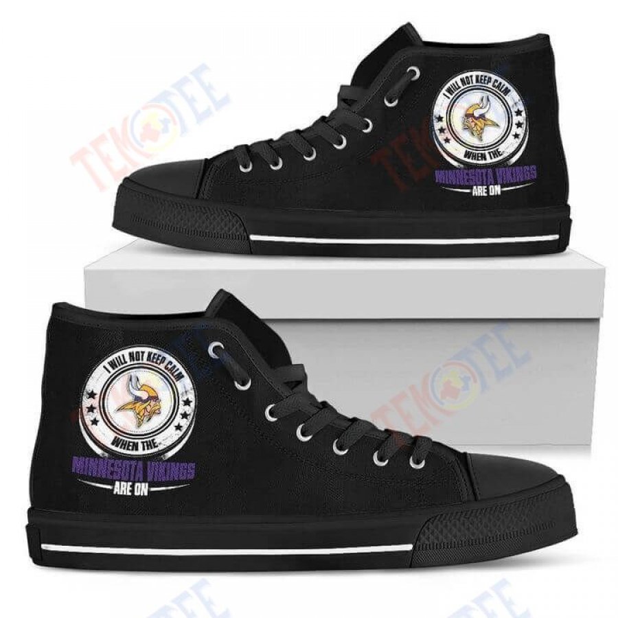 Mens Womens I Will Not Keep Calm Amazing Sporty Minnesota Vikings High Top Shoes TMT110