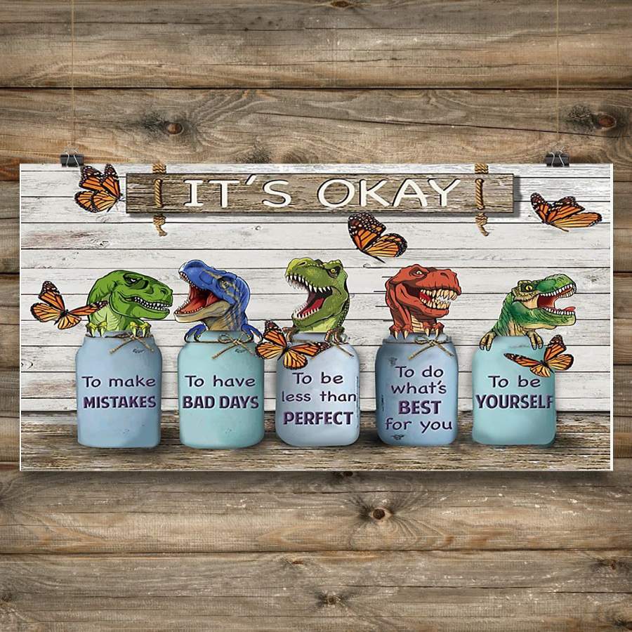 Butterfly & T-Rex It’s Okay Quotes Vintage Poster Seasonal Gifts For T -Rex Lovers Spirit Gifts