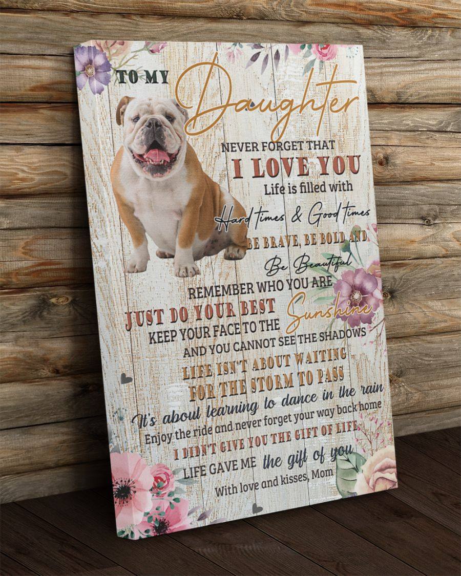 Bulldog To My Daughter Never forget that I Love You Canvas Gift for Friend Birthday Gift Warm Home Decor Wall Art Visual Art