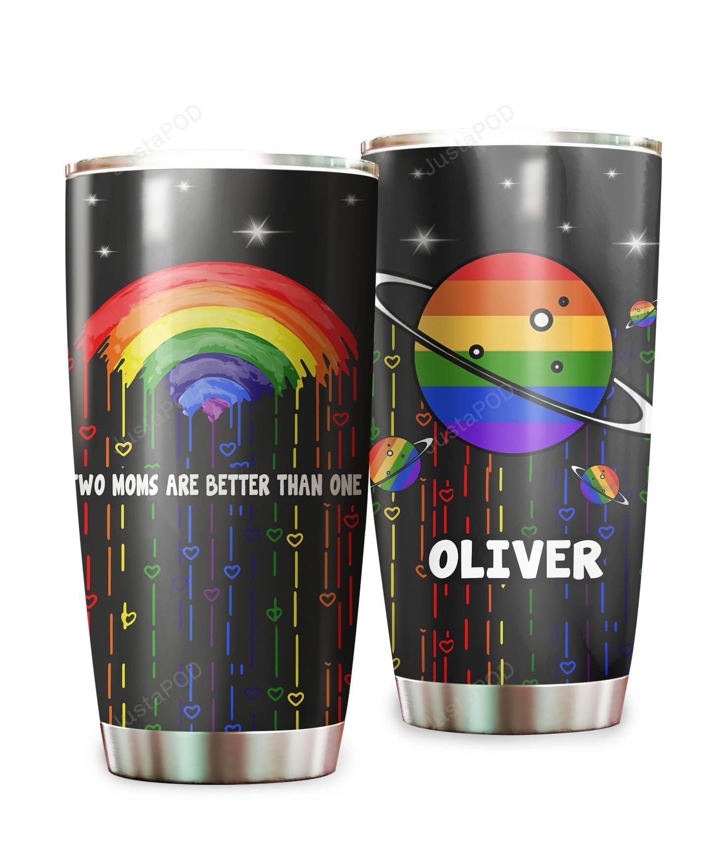 Personalized LGBT Rainbow Two Moms Are Better Than One Custom Name Tumbler Perfect Gifts For LGBT Community, Lesbian Couple Stainless Steel Vacuum Insulated Double Wall Travel Tumbler With Lid For Coffee/Tea