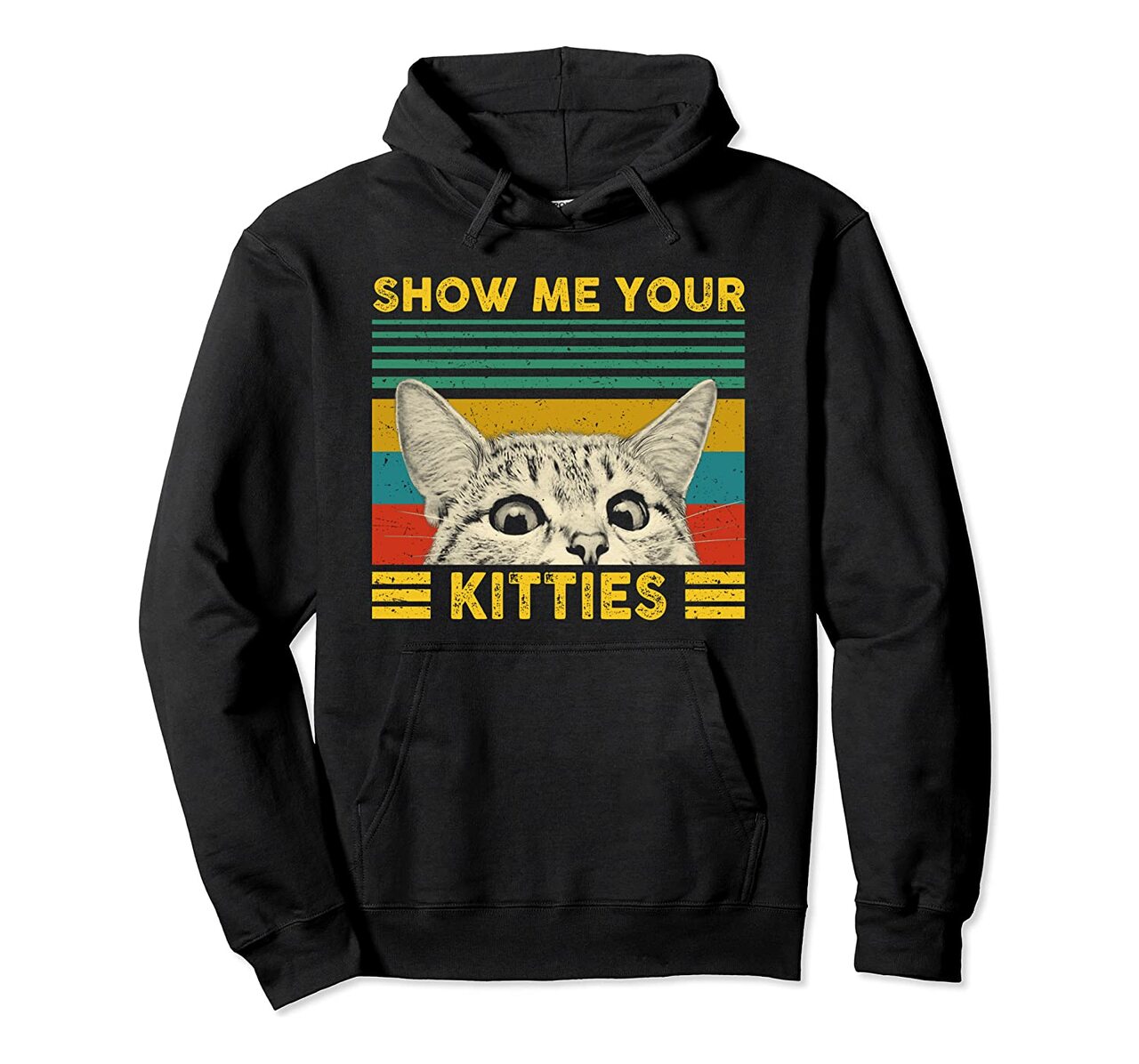 Retro Vintage Show Me Your Kitties Kitten Cat Lovers Pullover Hoodie T Shirt, Sweatshirt,Hoodie