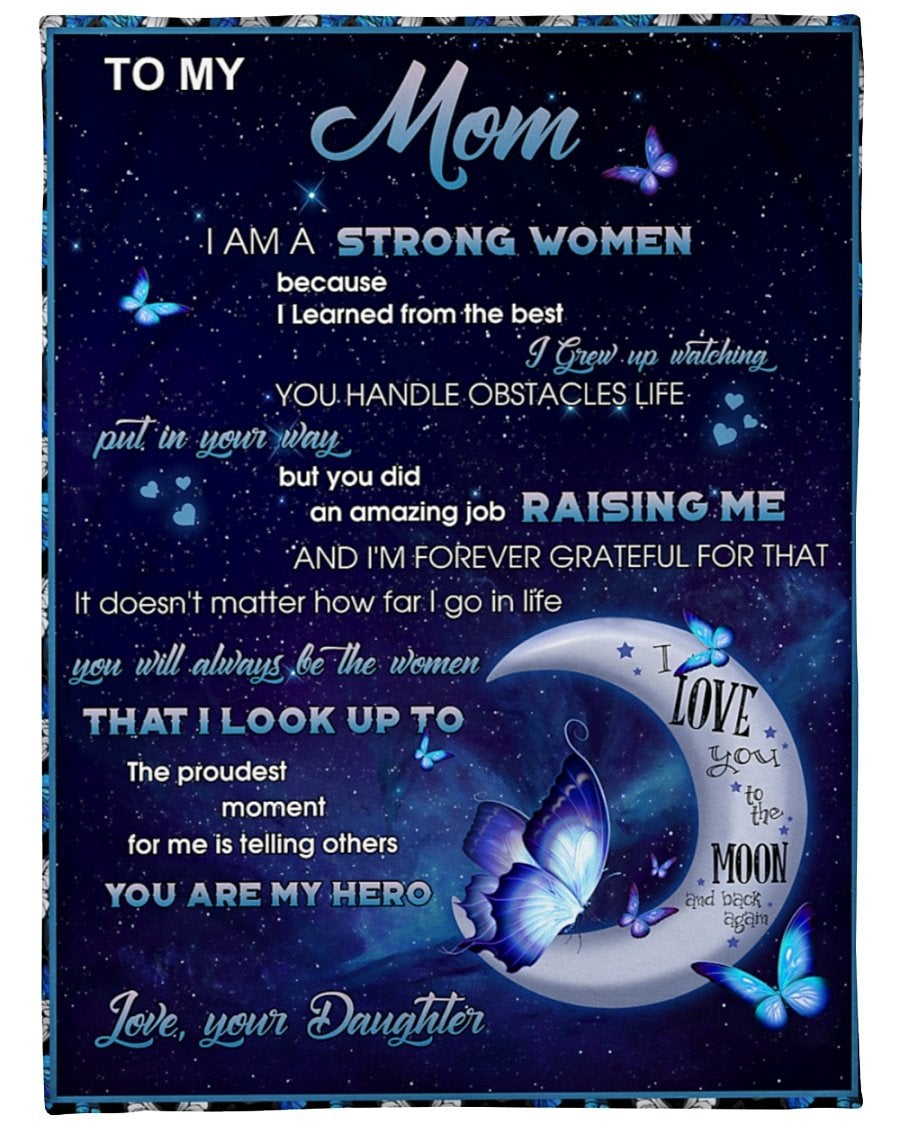 To My Mom From Daughter I Am Strong Women Butterfly 03 Fleece Blanket , Thank You Gifts For Mother’S Day, Best Mother’S Day Gift Ideas, Home Decor Bedding Couch Sofa Soft And Comfy Cozy