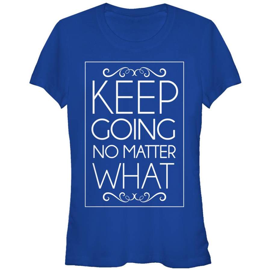 CHIN UP Junior’s Keep Going No Matter What  T Shirt Royal Blue