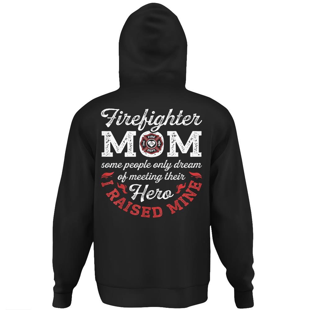 Firefighter Mom T Shirt Firemen Proud Moms Mother’S Day Gift Hoodie Print On Back