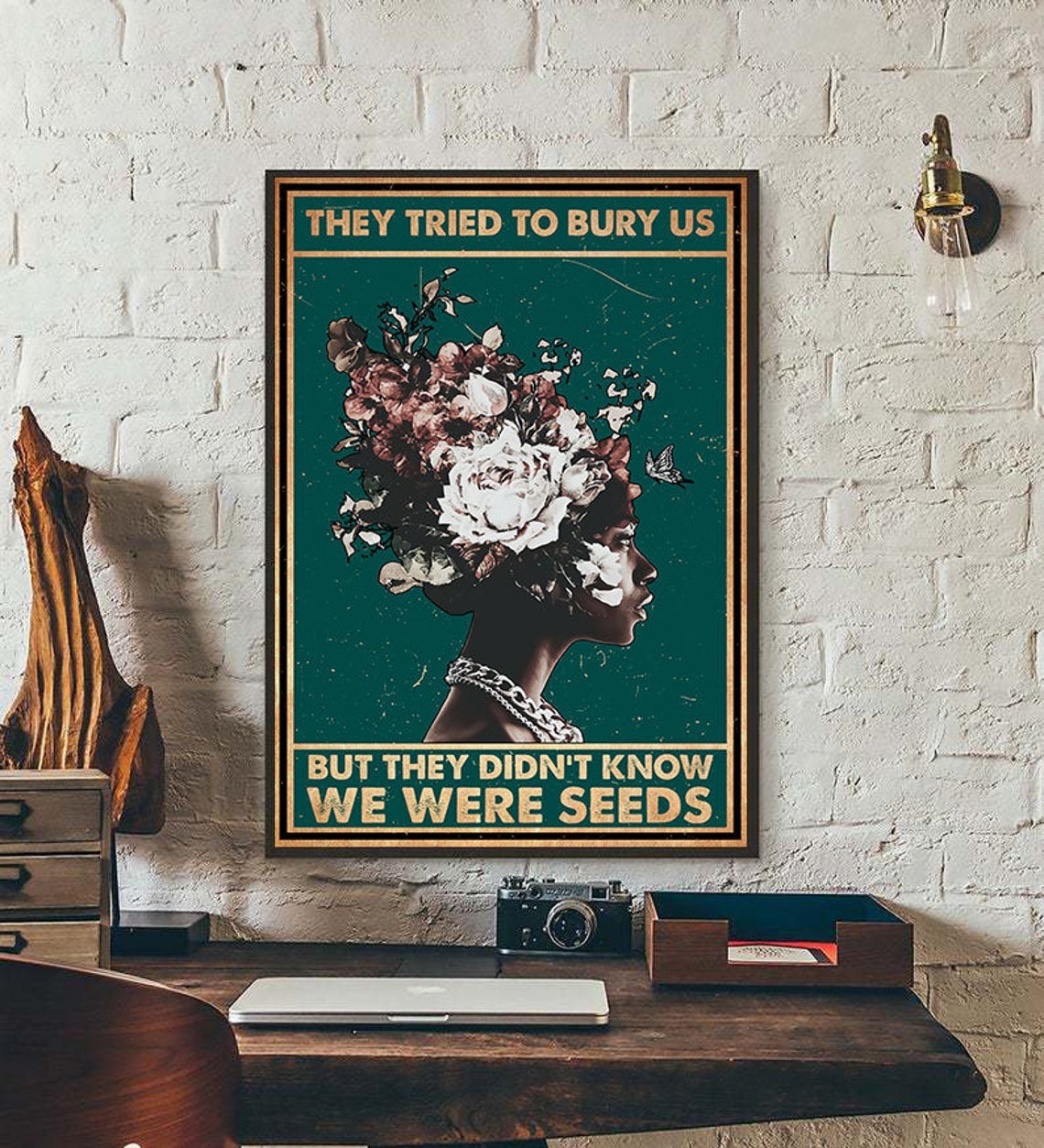 They Tried To Bury Us But They Didn’T Know We Were Seeds, African American Canvas And Poster, Canvas Wall Art, My Poster Wall