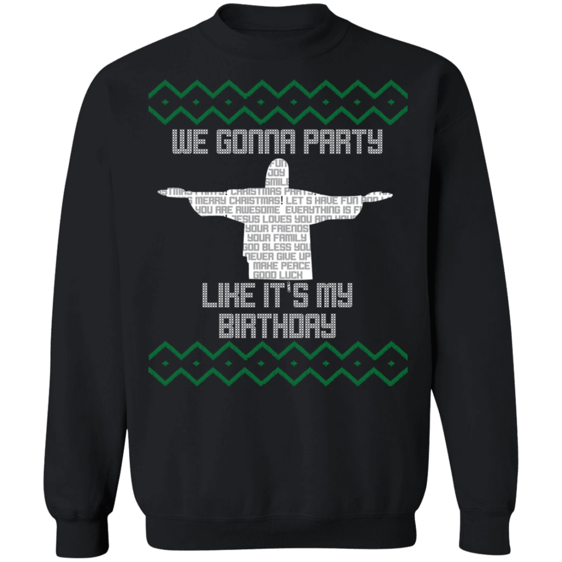 We Gonna Party Like It’S My Birthday Ugly Christmas Sweater