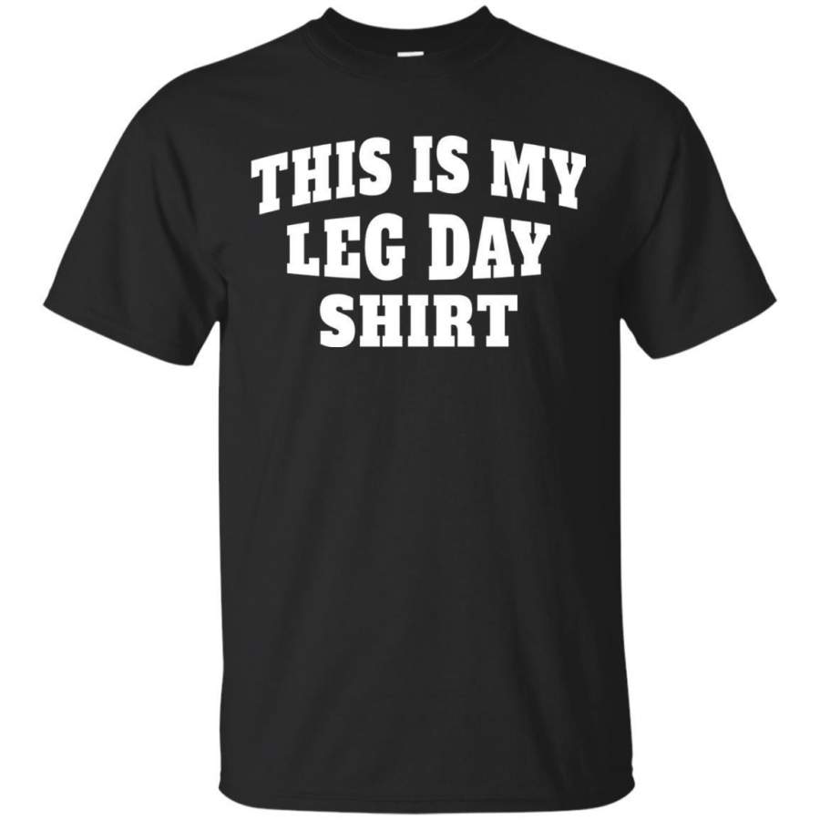 AGR This Is My Leg Day Funny Gym Tshirt For Weight Lifting Jaq T-shirt