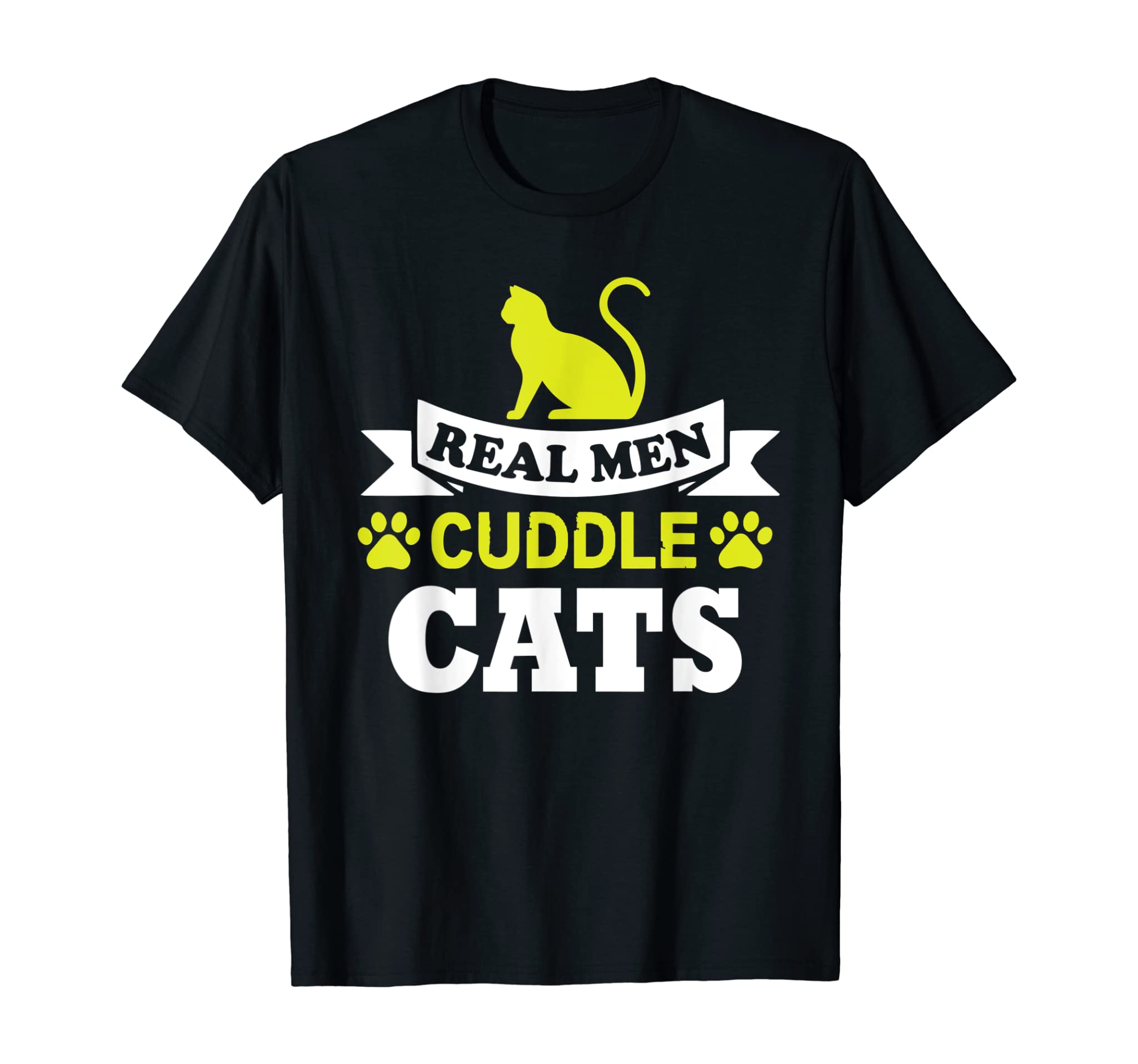 Real Men Cuddle Cats – Funny Tee Cat People