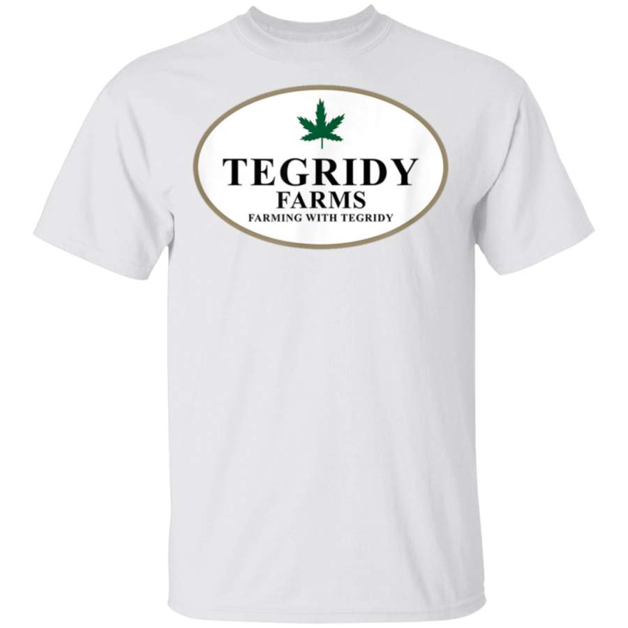 Tegridy Farms – Farming With Tegridy T-Shirt