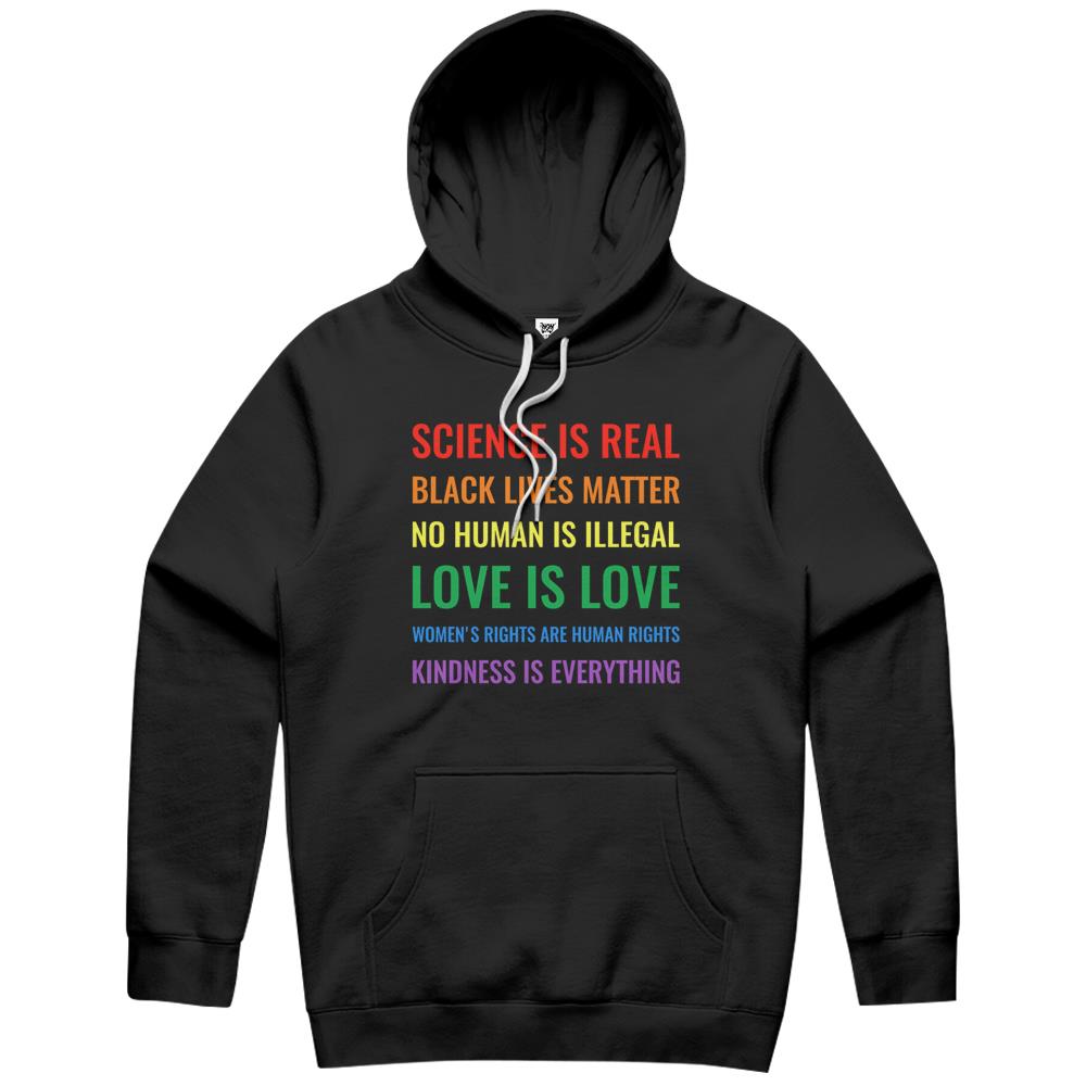 Science Is Real! Black Lives Matter! No Human Is Illegal! Love Is Love! Women’S Rights Are Human Rights! Kindness Is Everything! Hoodie