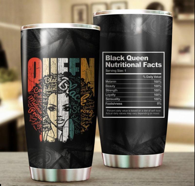 Black Queen Nutritional Facts Gift For Lover Day Travel Tumbler All Over Print Size 20Oz – 30Oz