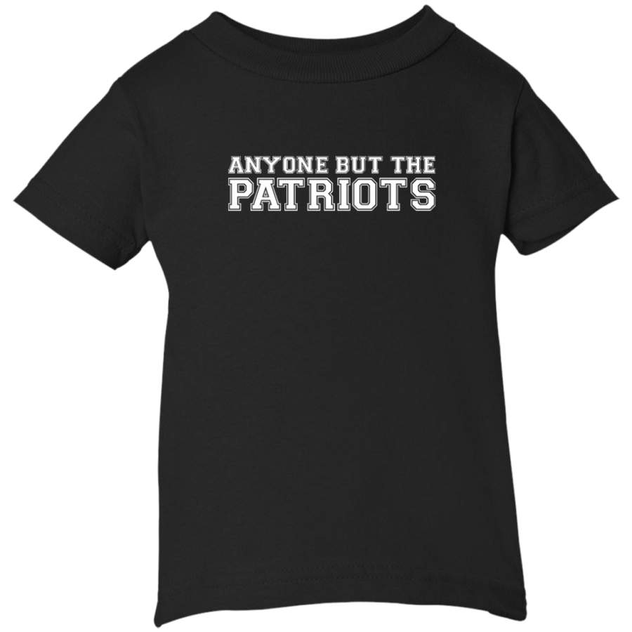 AGR Anyone But The Patriots Infant Short Sleeve T-Shirt