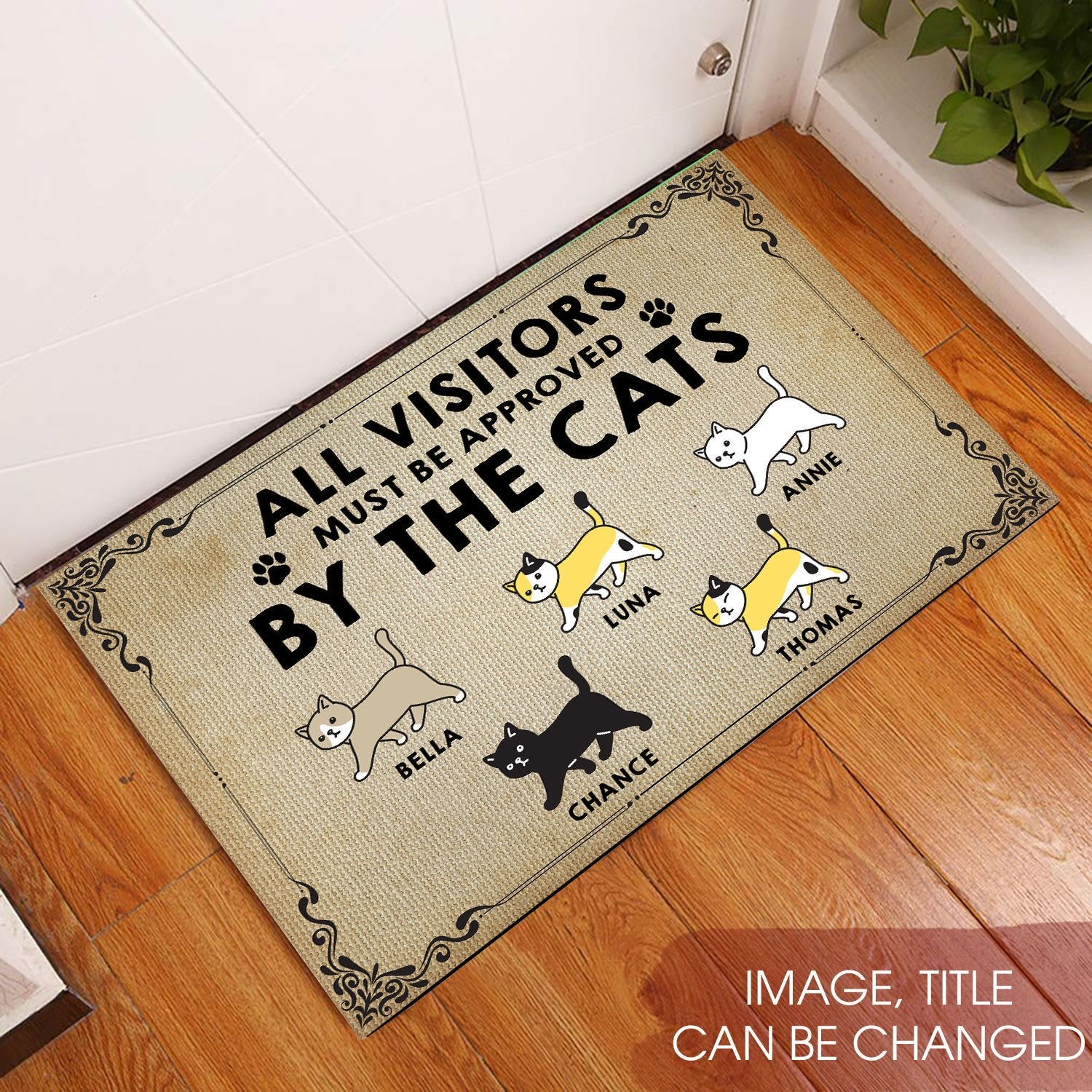 All Visitors Must Be Approved By The Cats All Over Printing Customized Rubber Base Doormat