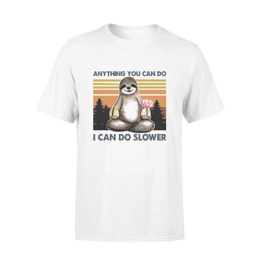 Anything You Can Do I Can Do Slower Sloth Yoga Vintage T-shirt