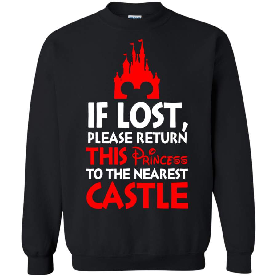 AGR If Lost Please Return This Princess To The Nearest Castle Sweatshirt