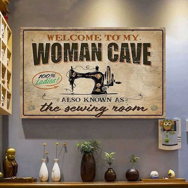 welcome to my woman cave also known as the sewing room vintage poster canvas poster canvas
