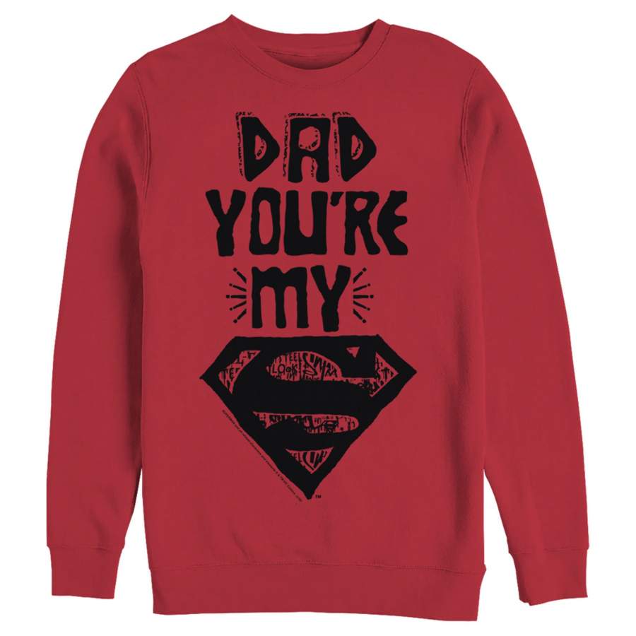 Superman Men’s Father’s Day Dad My Hero  Sweatshirt