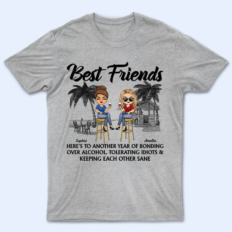 Best Friends Here To Another Year Beach – Gift For Bestie – Personalized Custom T Shirt