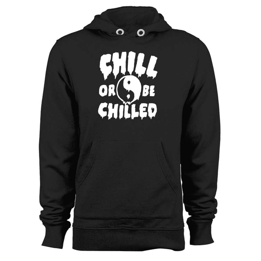 Yin Yang Chill Or Be Chilled Unisex Hoodie