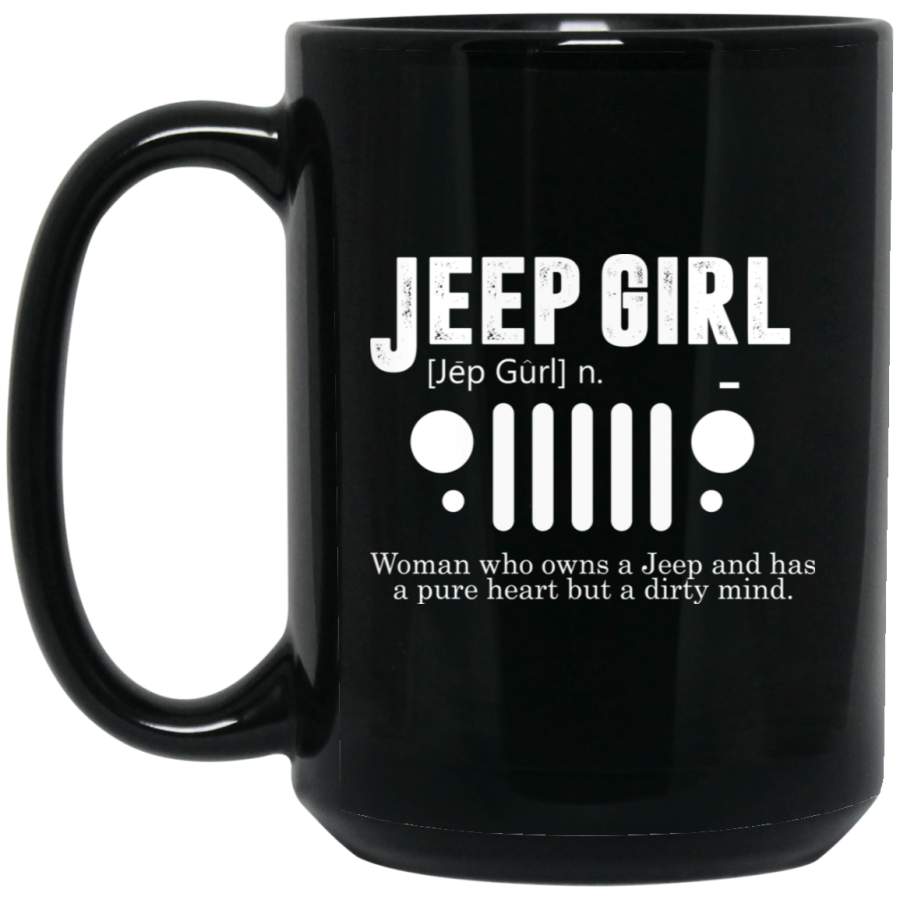 Vintage Jeep Pure Heart But Dirty Mind Jeep Girl Jeep Wife 15 oz Black Mug