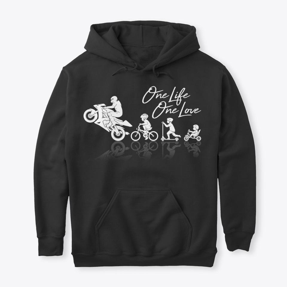 One Love One Life Bicycle Motobike Lovers Gift For Riders Men Women Standard/Premium T-Shirt Hoodie