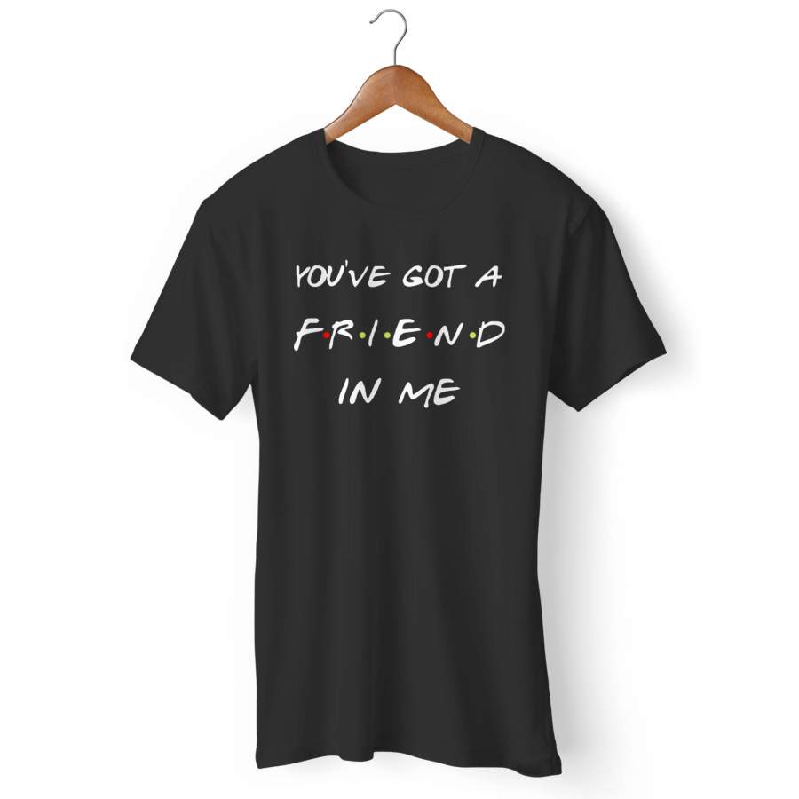 You’ve Got A Friend In Me Disney Toy Story Man’s T-Shirt