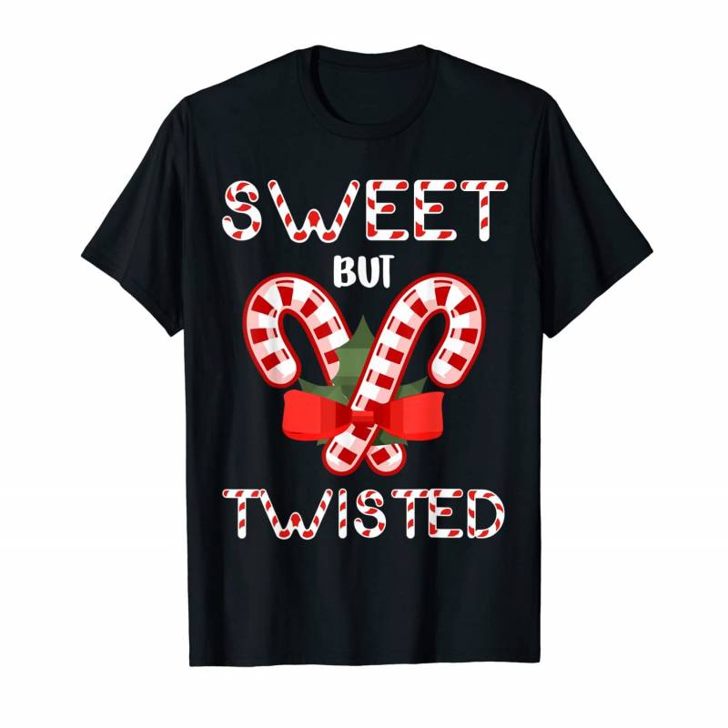 Sweet But Twisted Funny Christmas Xmas Candy Cane Gift T-shirt