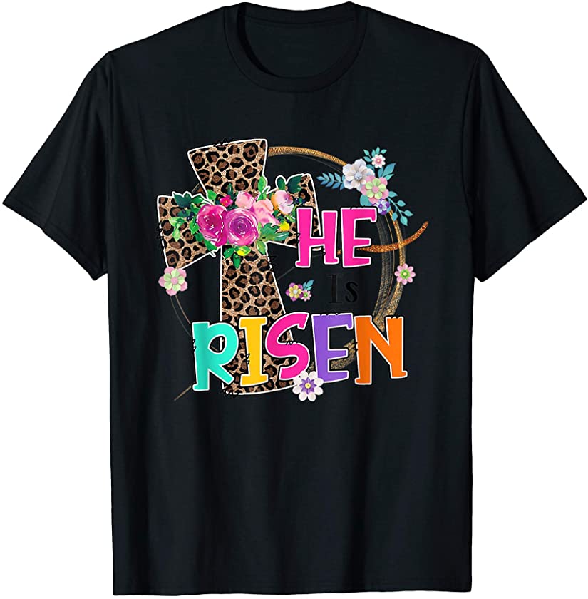 Easter For Christian Teen Girls Mom He Is Risen Leopard T-Shirt