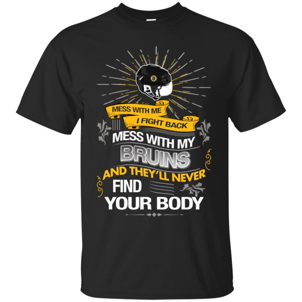 My Boston Bruins And They’ll Never Find Your Body Tshirt For Fans