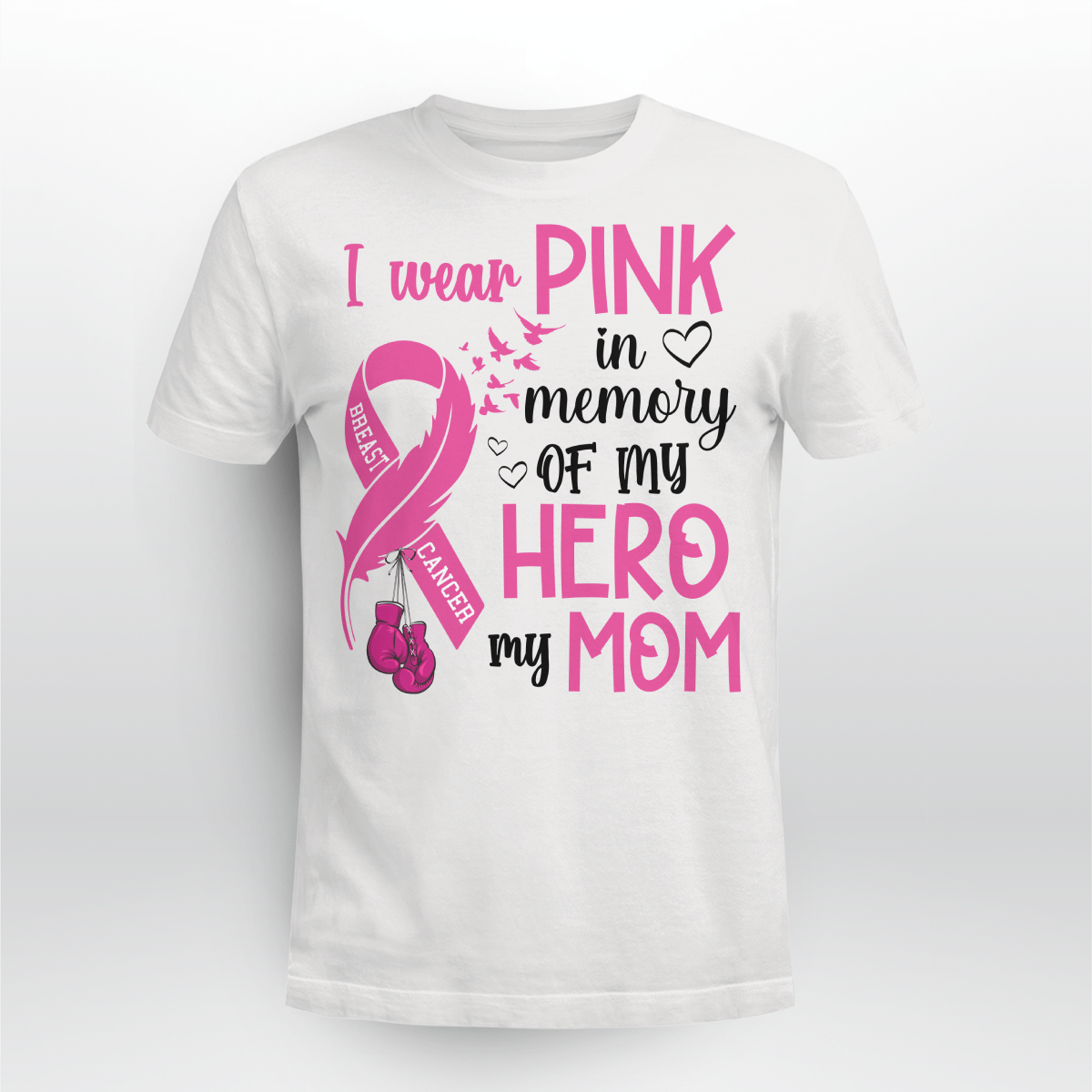 Breast Cancer Awareness Tshirt For Black Girl I Wear Pink In Memory Of My Hero My Mom Shirts