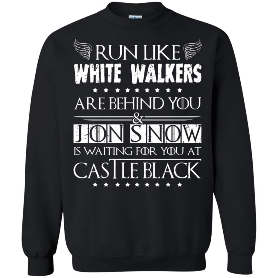 AGR Run Like White Walkers Are Behind You Game Of Thrones Sweatshirt