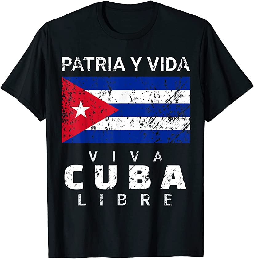 Viva Cuba Libre Patria Y Vida Cuban Distressed Flag T-Shirt