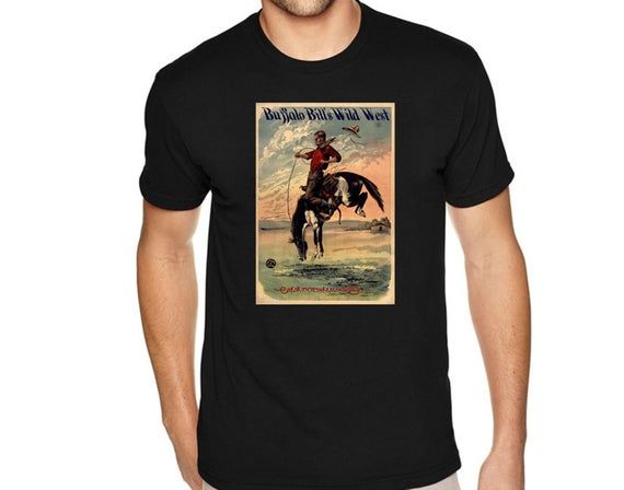 A Bucking Cowboy Tee Shirt The Poster was From Buffalo Bills Wild West Show Bucking Horse And Wild West Tee Shirt