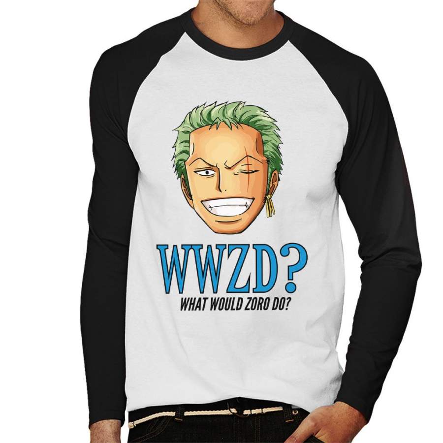 WWZD What Would Roronoa Zoro Do One Piece Men’s Baseball Long Sleeved T-shirt
