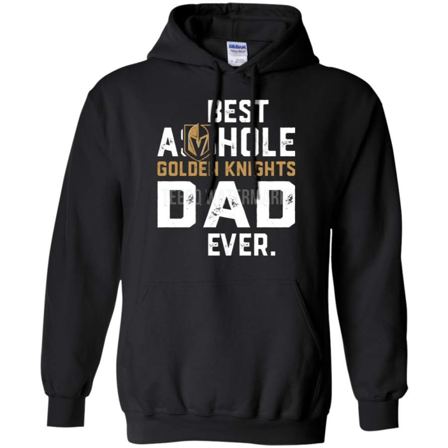 AGR Best Asshole Golden Knights Dad Ever For Father’s Day Hoodie