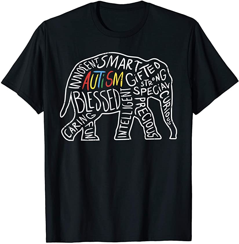 Autism Awareness Elephant Shirt Words Animal Lover Gift T-Shirt