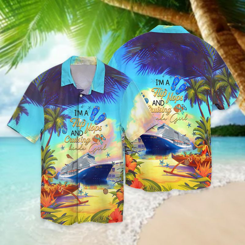 Im A Flip Flops And Cruising Kinda Girl Hawaii Shirt Unisex Adult Ha25347