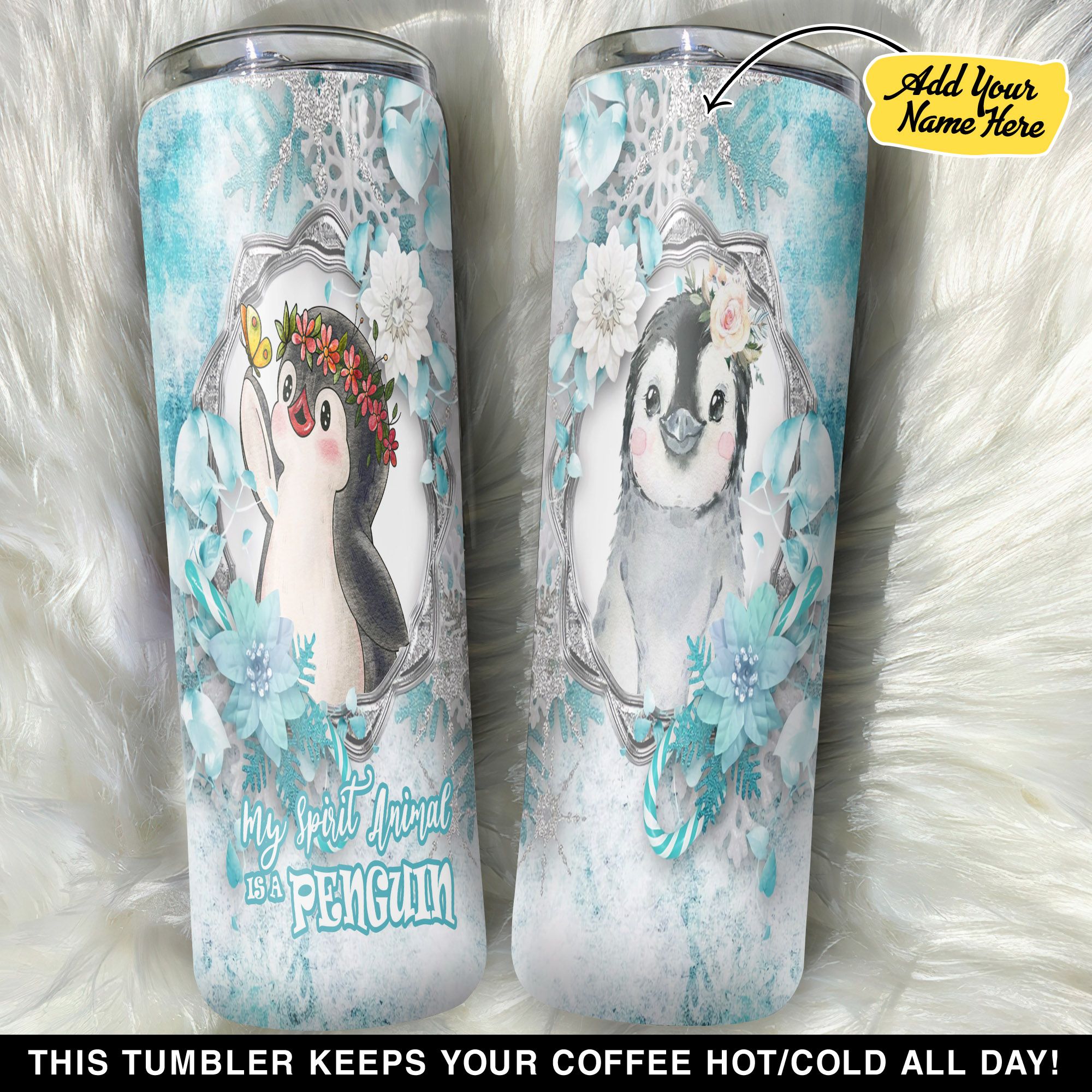 Personalized My Spirit Animal Is A Penguin GS0103610OD Skinny Tumbler