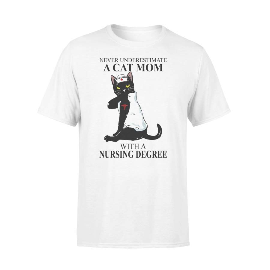 A Cat Mom With A Nursing Degree T-shirt