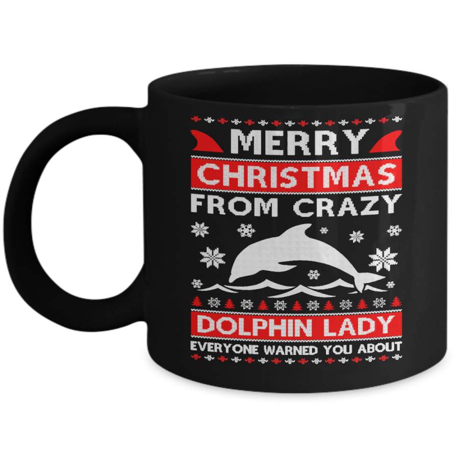 Merry Christmas From Crazy Dolphin Lady Sweater Mug