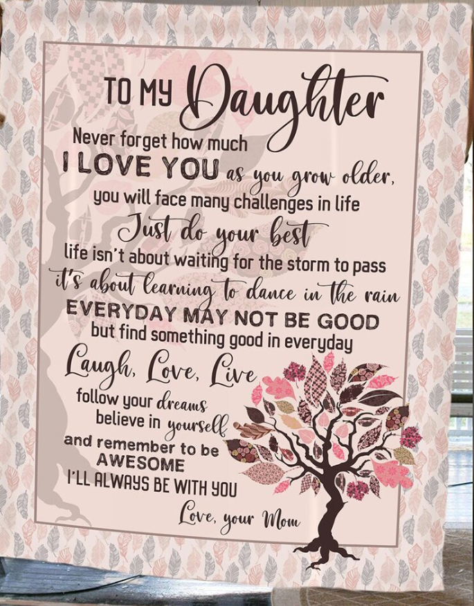 To My Daughter – Never Forget How Much I Love You As Your Grow Older Fleece Blanket Gift For Daughter From Mom Birthday Gift Home Decor Bedding Couch Sofa Soft