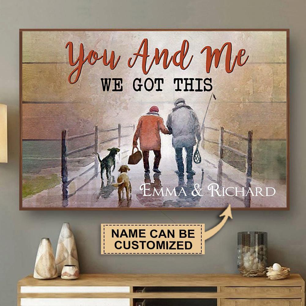 Personalized Fishing You And Me We Got This Poster - Poster Art Design