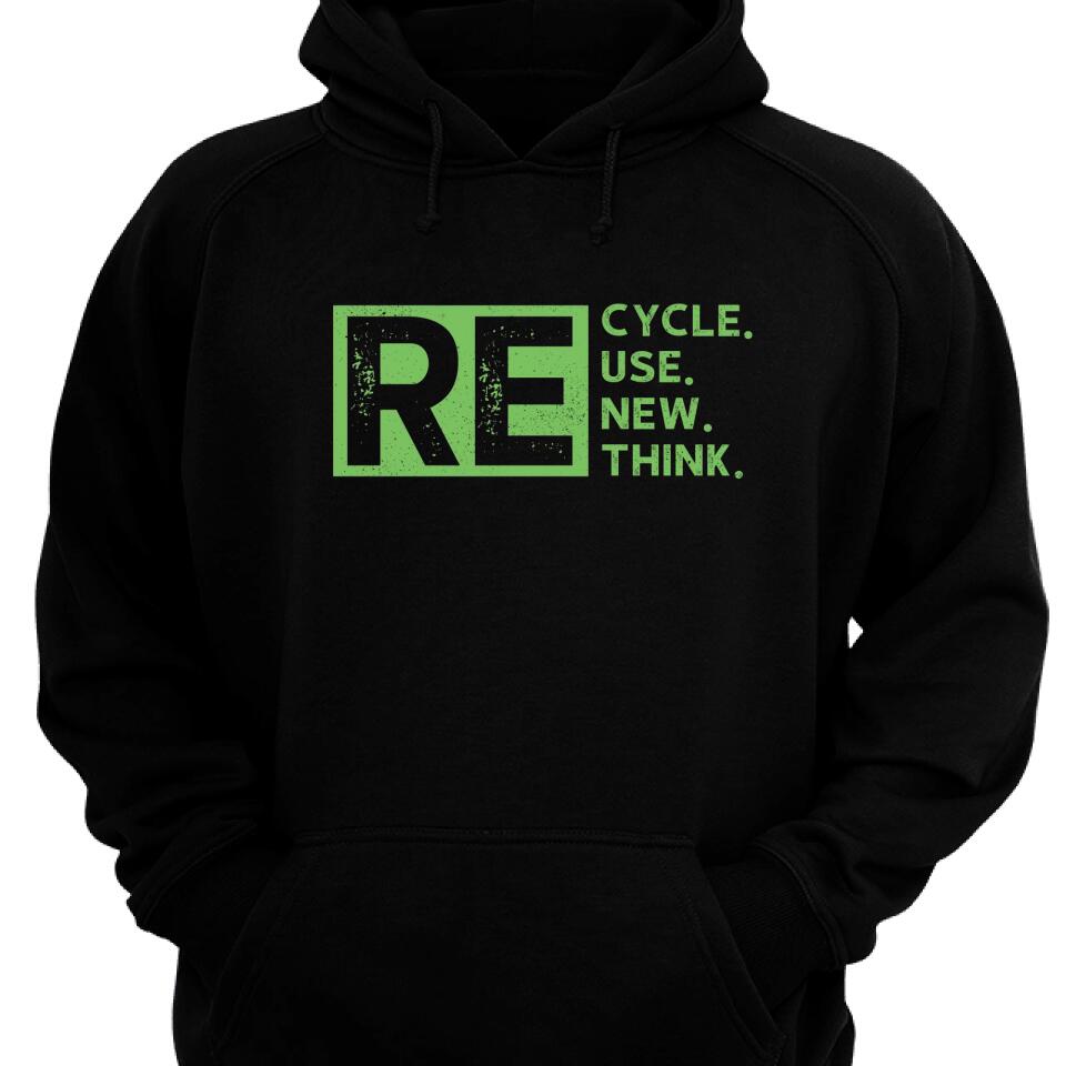 Recycle Reuse Renew Rethink Crisis Environmental Activism Hoodie