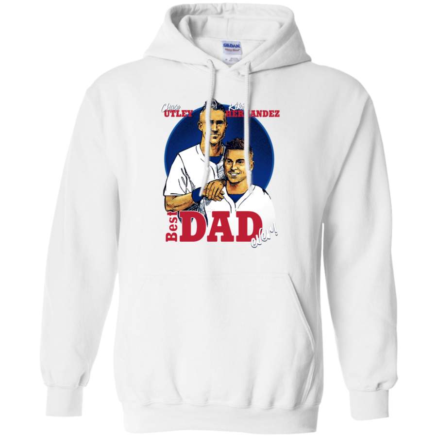 Chase Utley Kike Hernandez Best Dad Ever Father-Son Los Angeles Baseball Pullover Hoodie